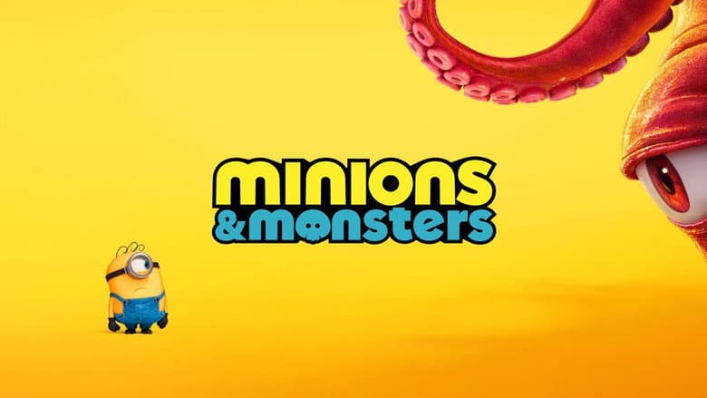 Minions & Monsters still 3
