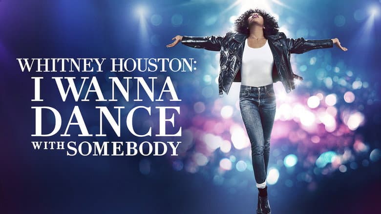 Whitney Houston: I Wanna Dance with Somebody still 3