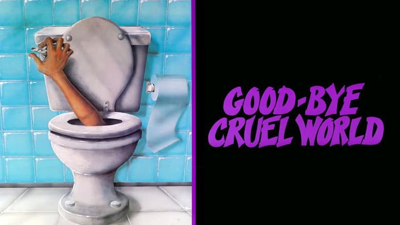 Good-bye Cruel World still 1