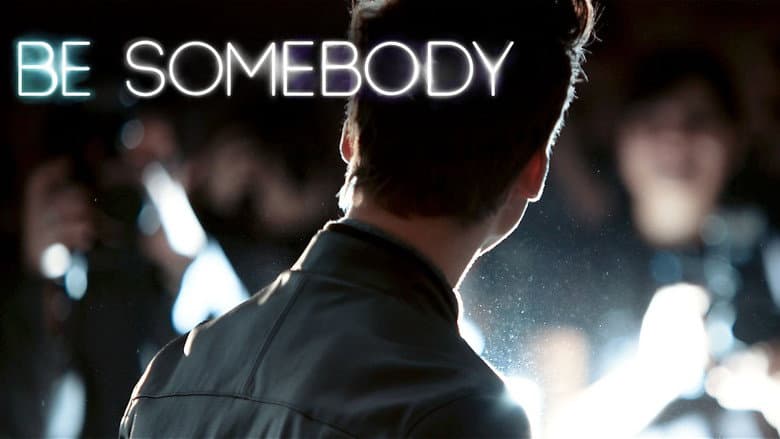 Be Somebody still 4
